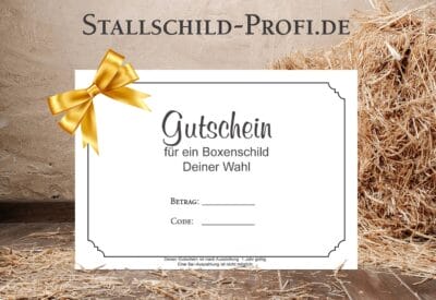 Gutschein für Reiter und Pferdefreunde zum SelbstausdruckenBoxenschild